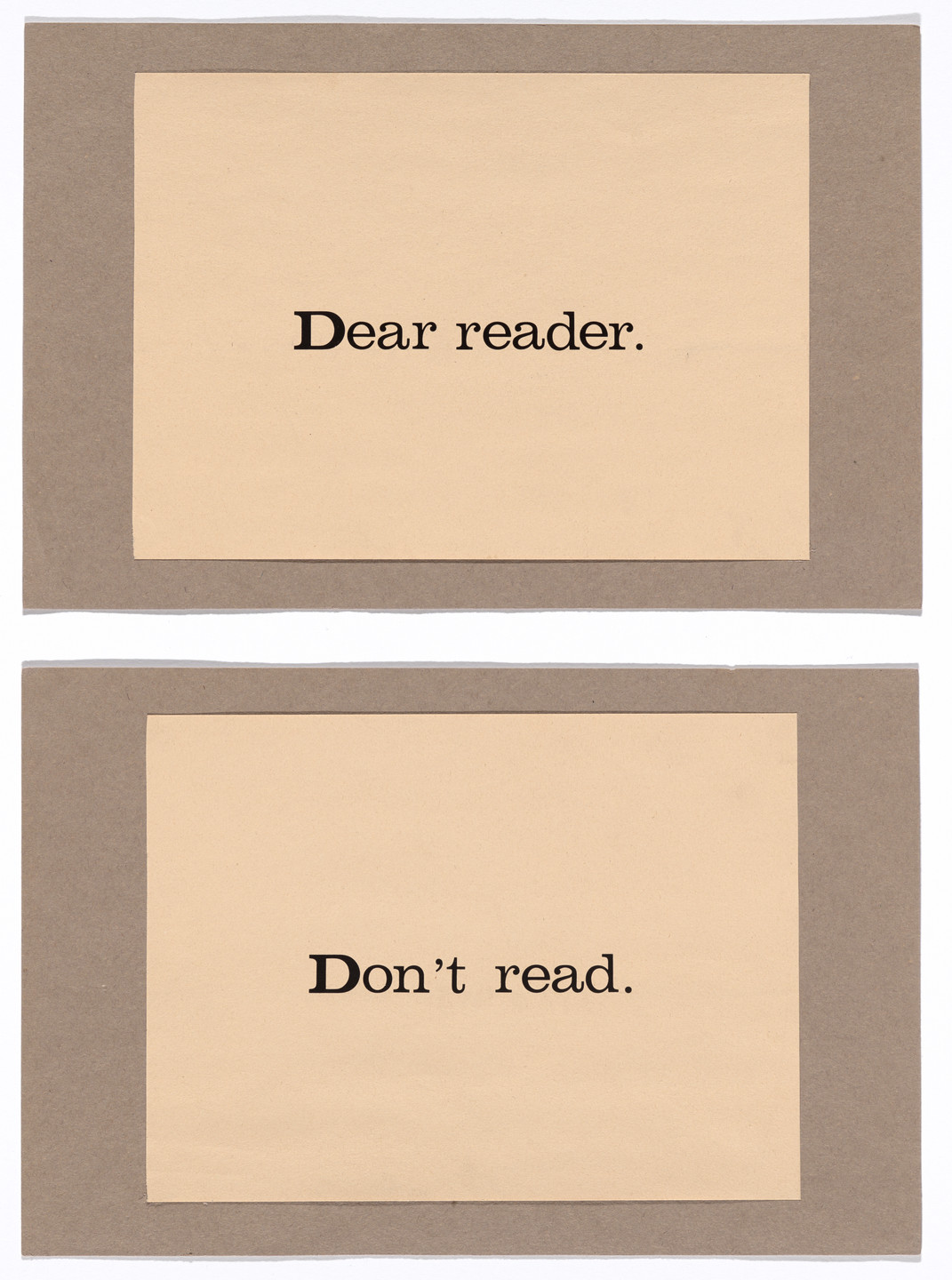 Ulises Carrión. Dear Reader, Don&#39;t Read. 1973