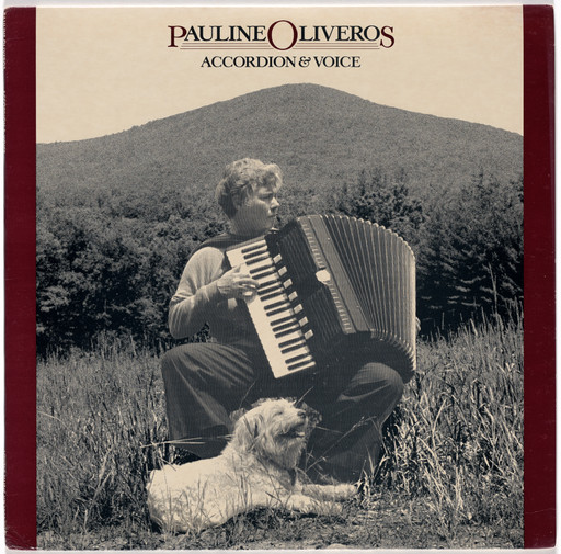 Pauline Oliveros. Accordion & Voice. 1982