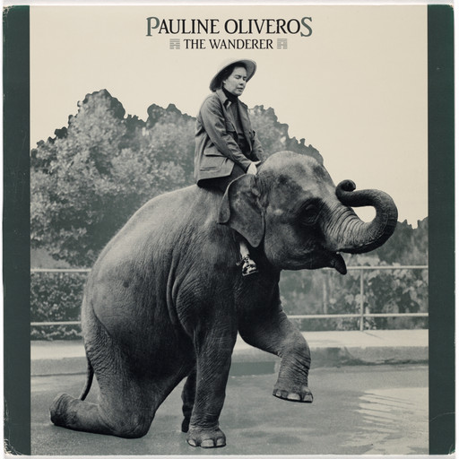 Pauline Oliveros. The Wanderer. 1984