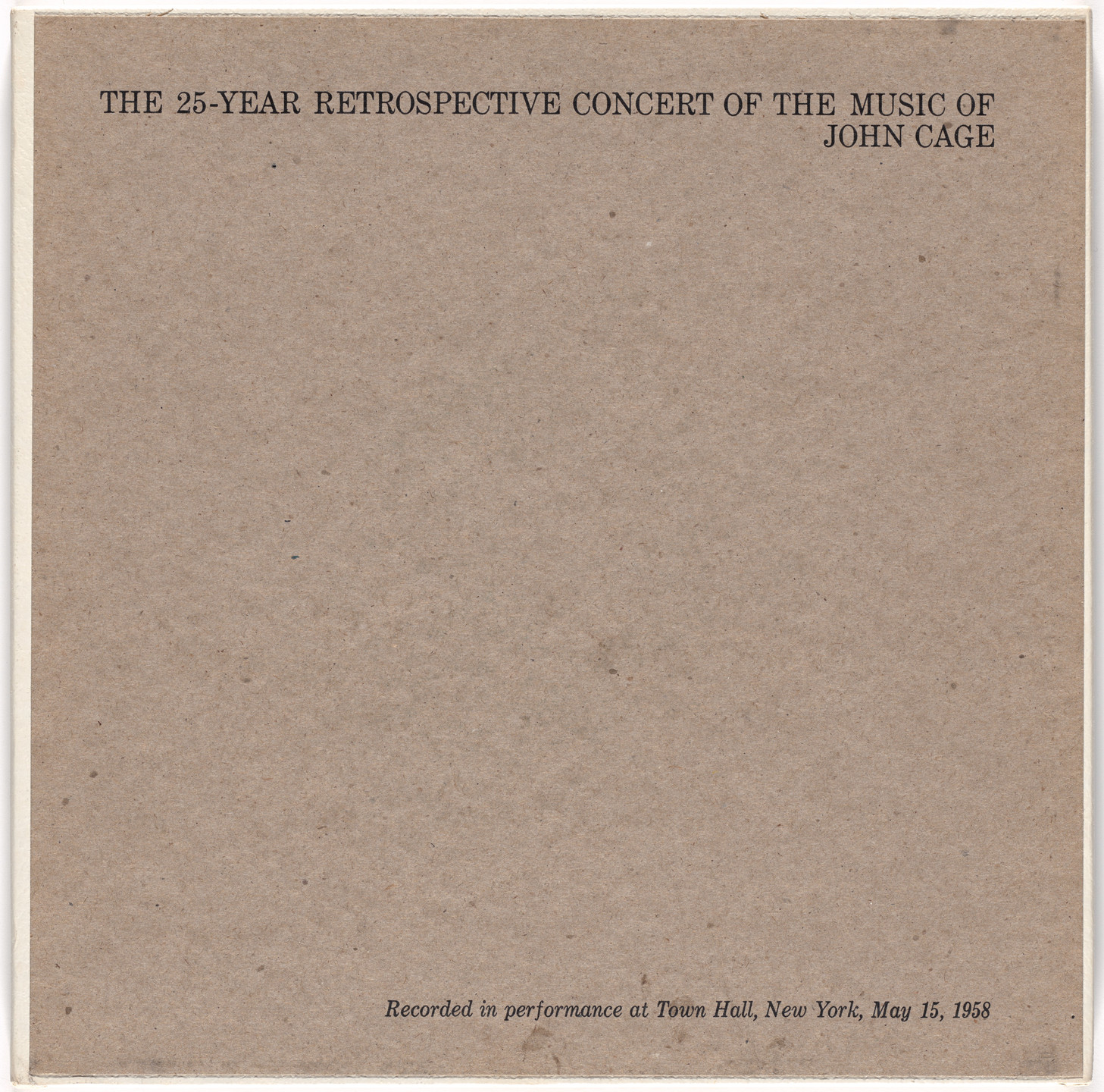 John Cage. The 25-Year Retrospective Concert of the Music of John Cage. 1959
