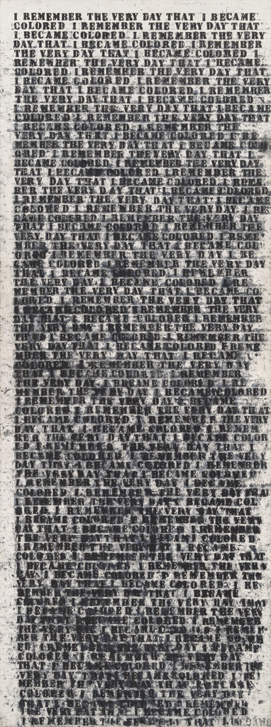 Untitled (I Remember the Very Day That I Became Colored)