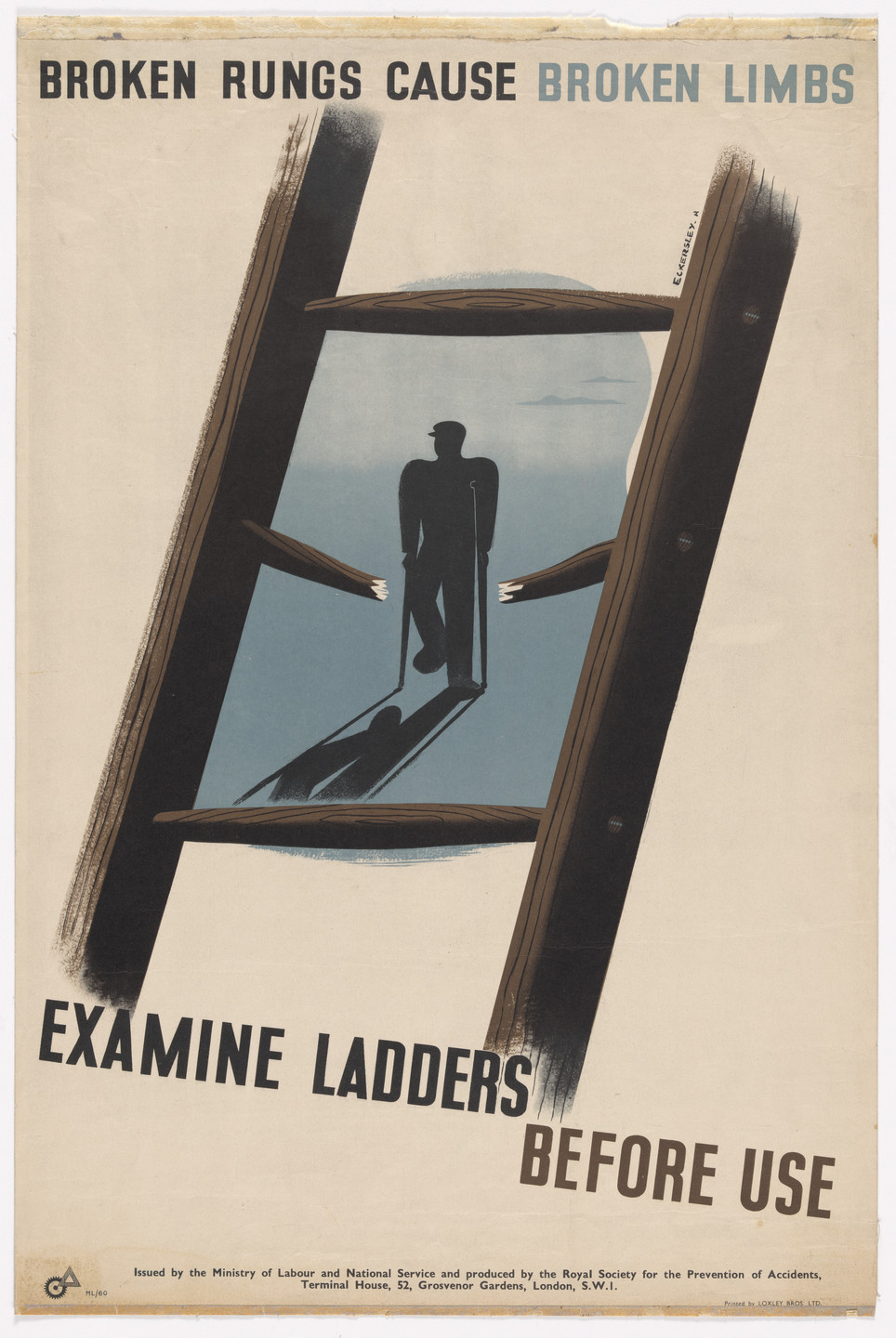 Thomas Eckersley. Broken Rungs Cause Broken Limbs - Examine Ladders Before Use. 1941