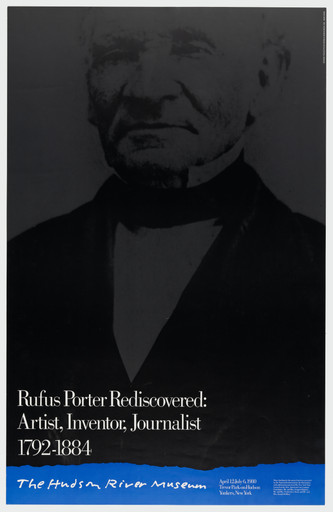 Rufus Porter Rediscovered: Artist, Inventor, Journalist, 1792-1884