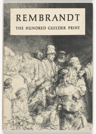 Rembrandt: The Hundred Guilder Print (New York: Eakins Press, 1975)