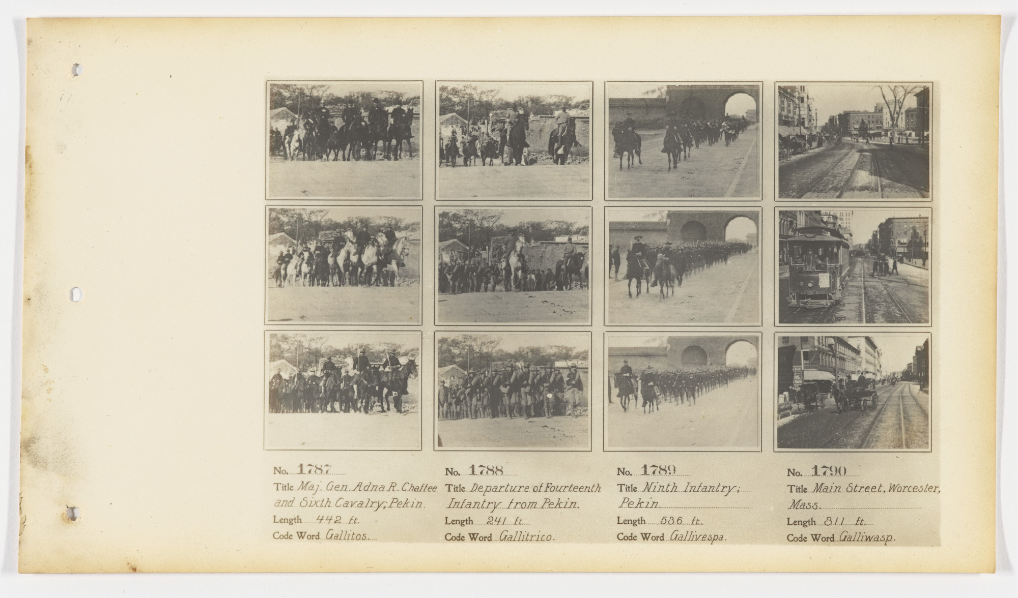 American Mutoscope and Biograph Company. 1787. Maj. Gen. Adna R. Chaffee and Sixth Cavalry; Pekin. 1788. Departure of Fourteenth Infantry from Pekin. 1789. Ninth Infantry; Pekin. 1790. Main Street, Worcester, Mass..