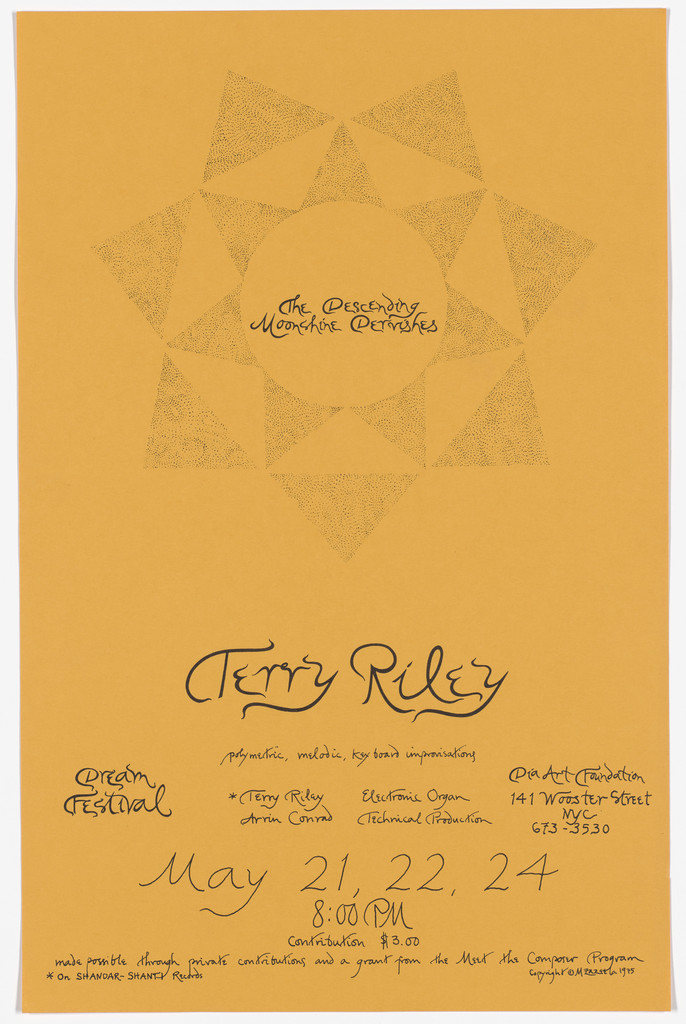 Poster for Terry Riley, The Descending Moonshine Dervishes, Dream Festival, Dia Art Foundation, May 1975