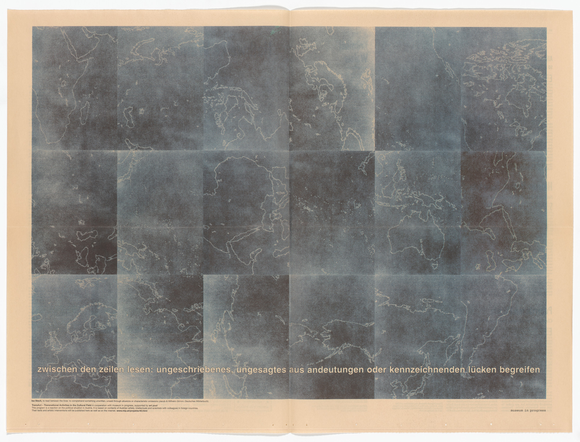 Isa Stech. to read between the lines: to comprehend something unwritten, unsaid through allusions or characteristic omissions from the Museum in Progress project TransAct: Transnational Activities in the Cultural Field