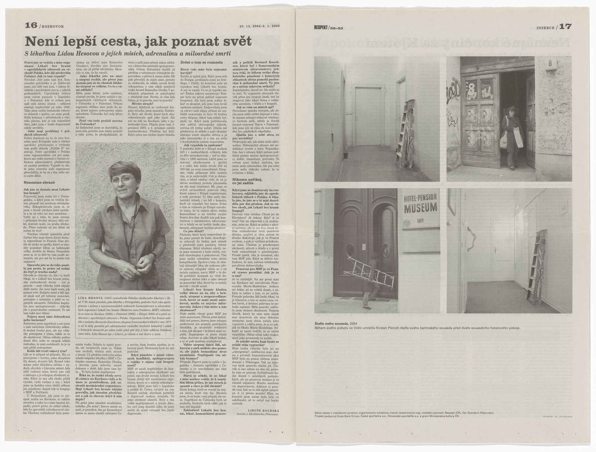 Kirsten Pieroth. The ladder of my neighbors (Stafle meho souseda) from the Museum in Progress project Tranzit Cooperation