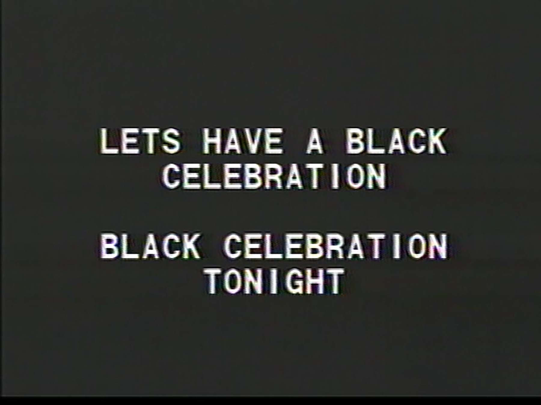 Tony Cokes. Black Celebration. 1988