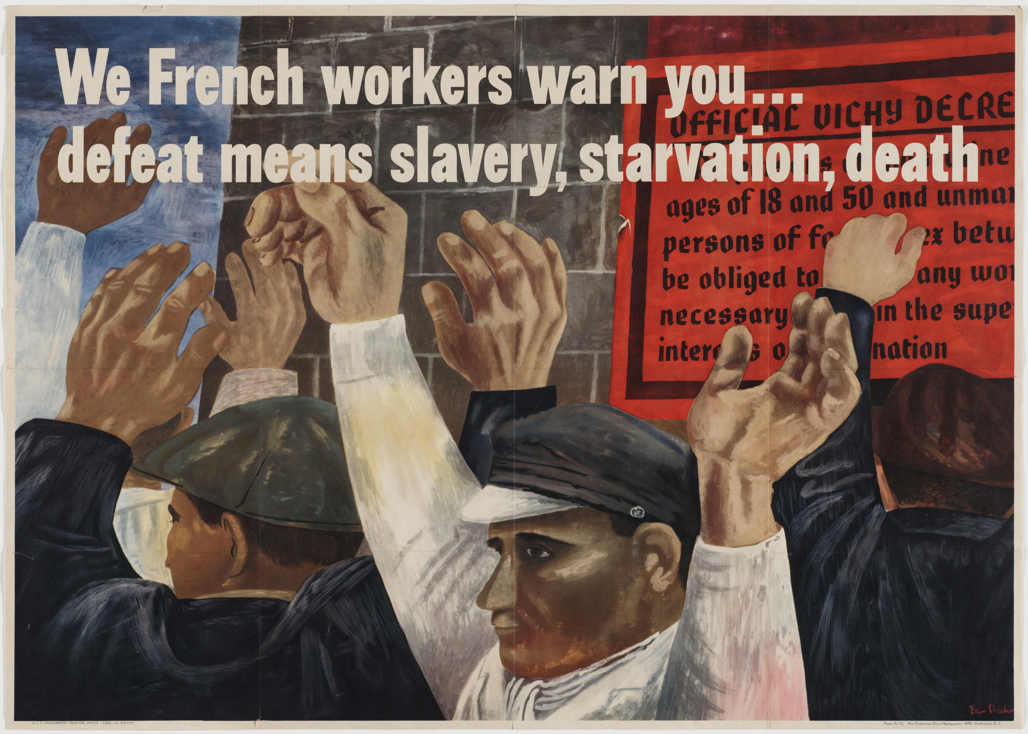 Ben Shahn. We French Workers Warn You..Defeat Means Slavery, Starvation, Death. 1942
