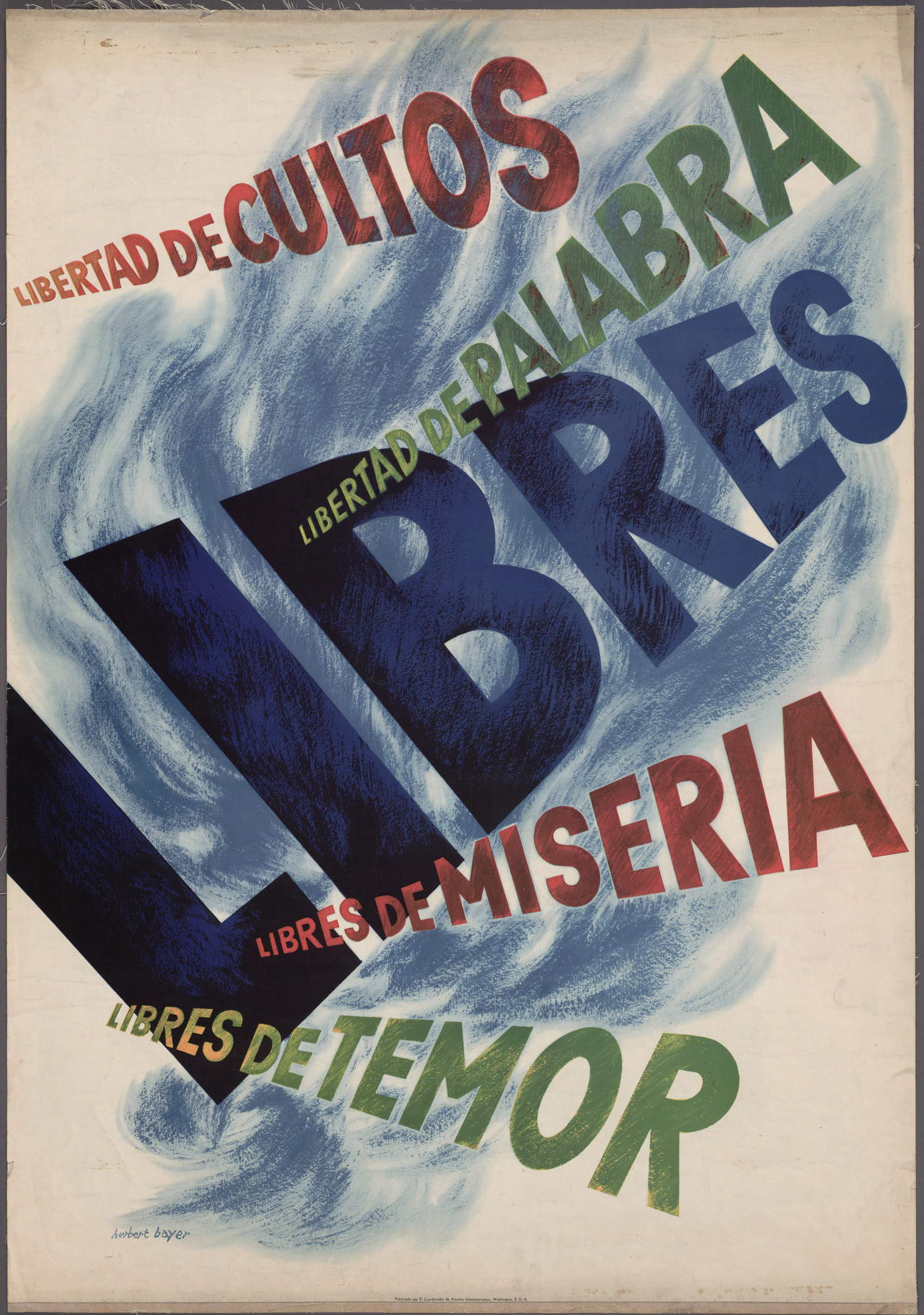 Herbert Bayer. Libertad de Cultos, Libertad de Palabra, Libres de Miseria, Libres de Timor