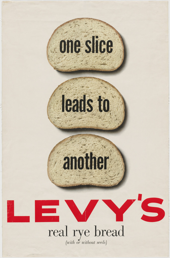 One Slice Leads to Another, Levy's Real Rye Bread