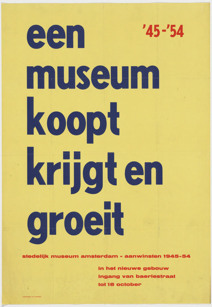 Een Museum Koopt Krijt en Groeit, Stedelijk Museum Amsterdam-Aanwinsten '45-'54