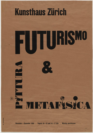 Max Bill. Futurismo Pittura Metafisica, 1950, Kunsthaus, Zurich