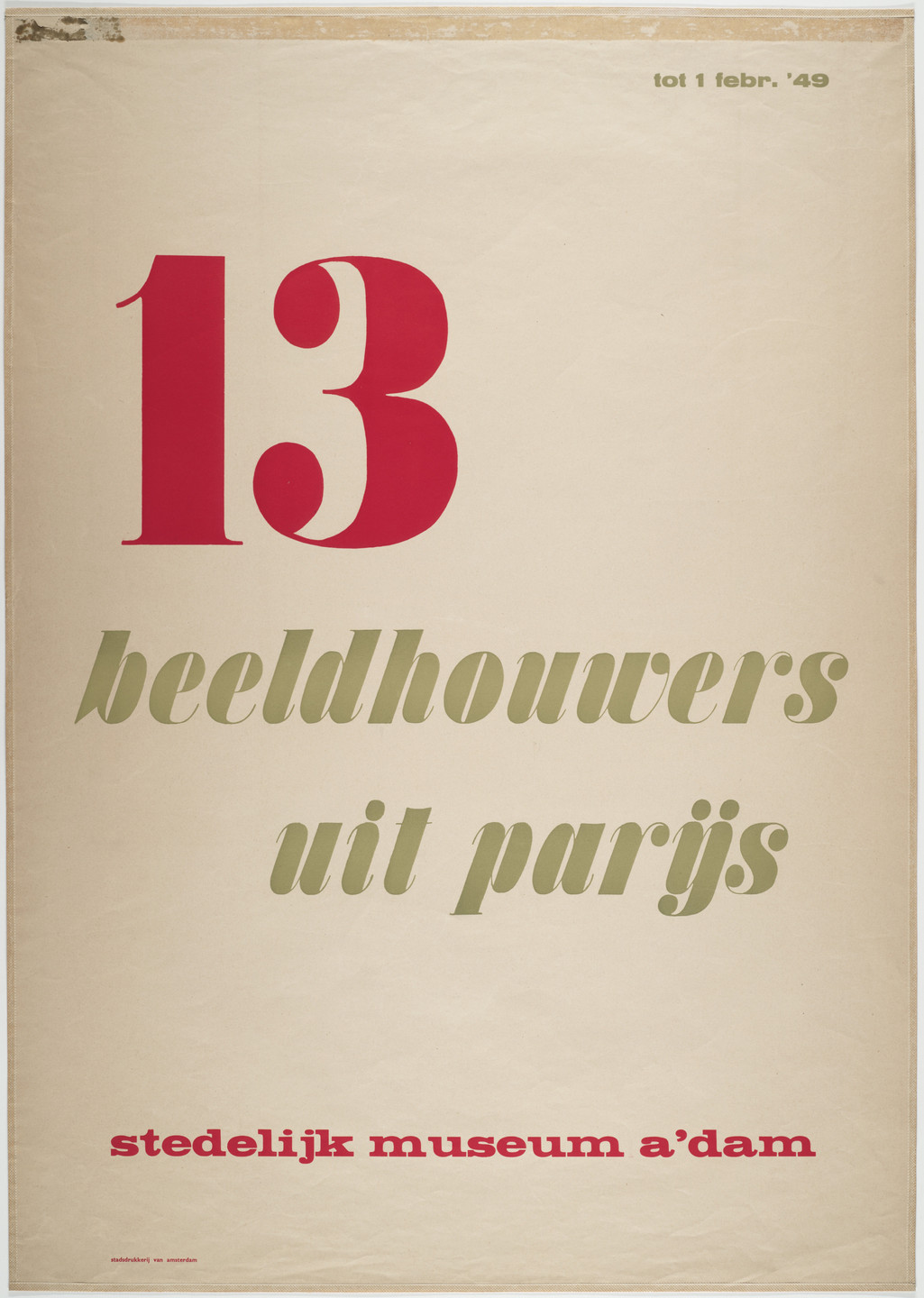 Willem Jacob Henri Berend Sandberg. 13 Beeldhouwers uit Parijs, Stedelijk Museum A&#39;dam. 1949