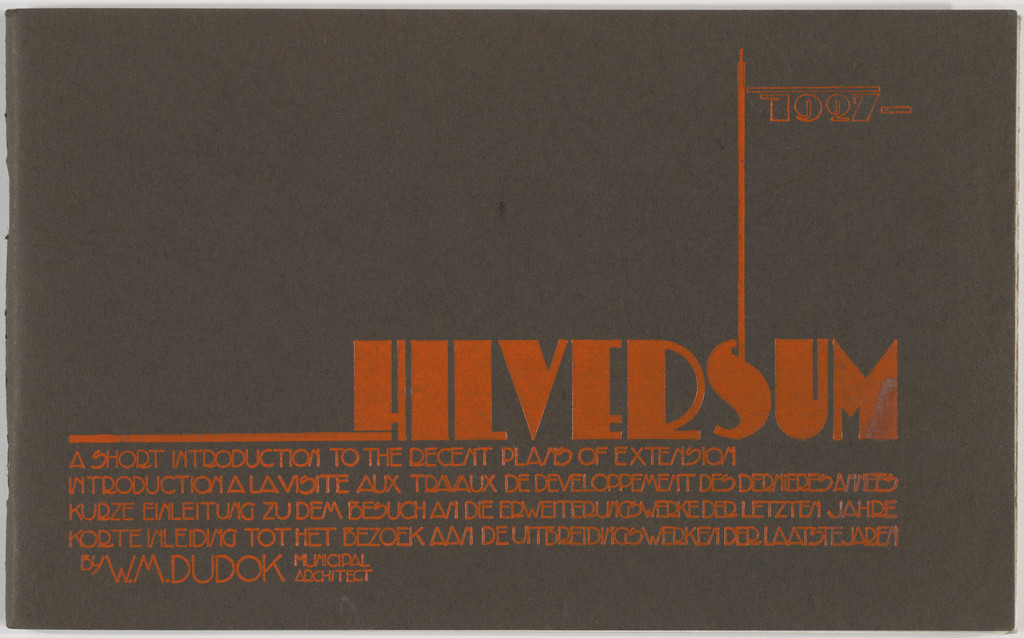 Hilversum: A Short Introduction to the Recent Plans of Extension by W. M. Dudok, Municipal Architect