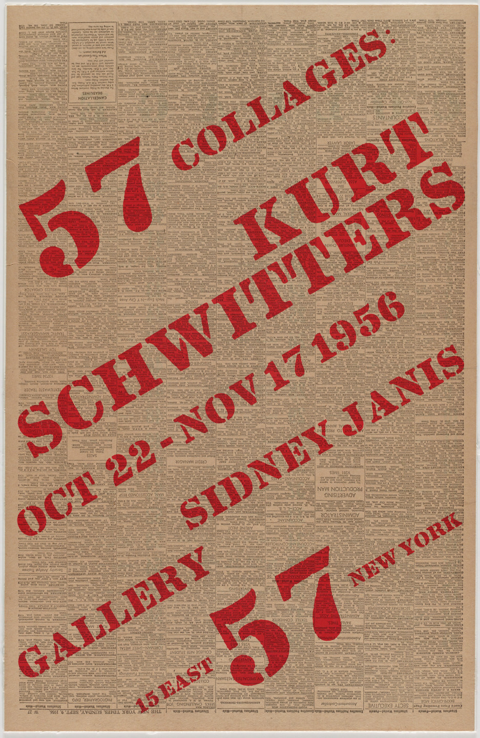 Sidney Janis. 57 Collages: Kurt Schwitters, Oct 22-Nov 17 1956, Sidney Janis Gallery, 15 East 57 New York. 1956