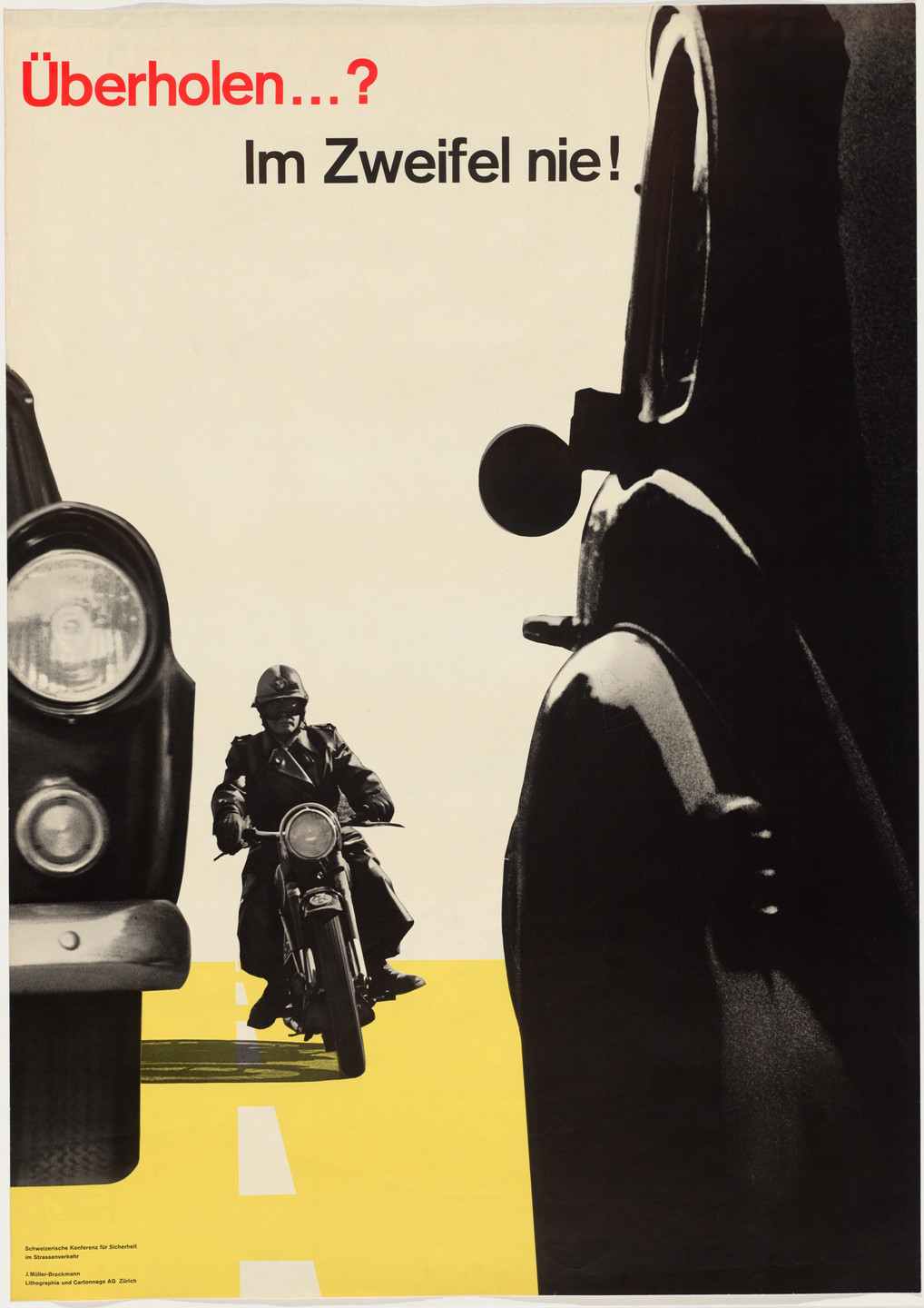 Josef Müller-Brockmann. Überholem..? Im Zweifel nie! (Overtaking? When in doubt, never!). 1957
