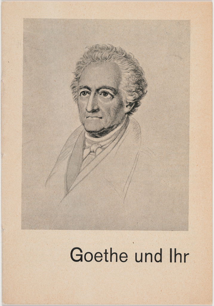 Goethe und Ihr