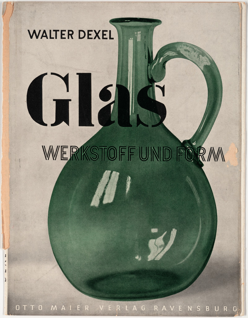 "Glas Werkstoff und Form" by Walter Dexel