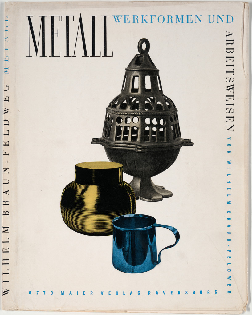 "Metall Werkformen und Arbeitsweisen" by Wilhelm Braun-Feldweg by Unknown artist