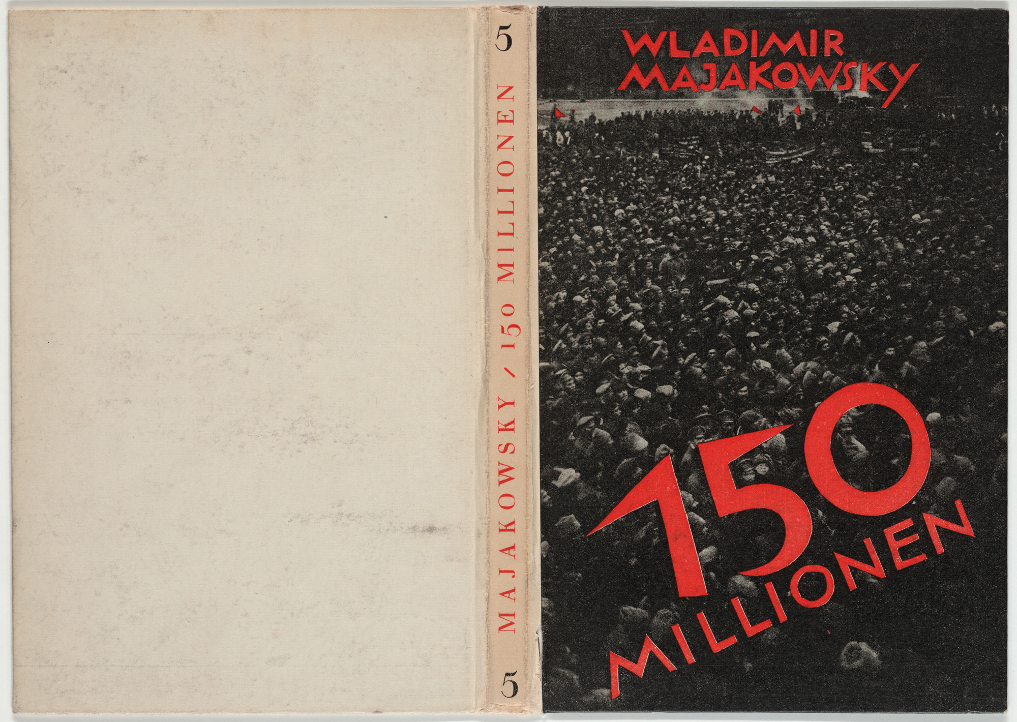 John Heartfield (Helmut Herzfeld). 150 Million by Wladimir Majakowsky. 1924