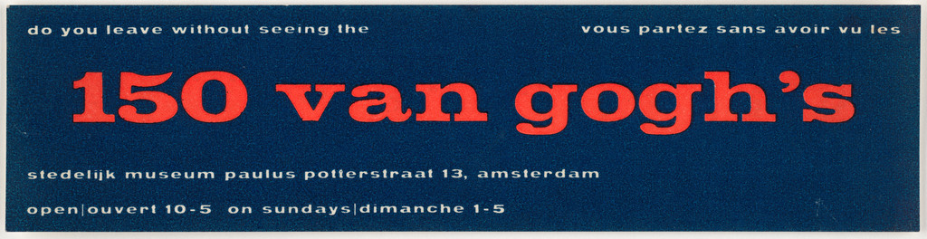 Do You Leave without Seeing the 150 Van Gogh's