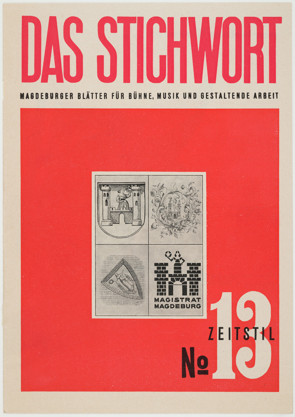 Xanti Schawinsky. Das Stichwort: Magdeburger Blätter für Bühne, Musik und Gestaltende Arbeit, No. 13, Zeitstil. 1930