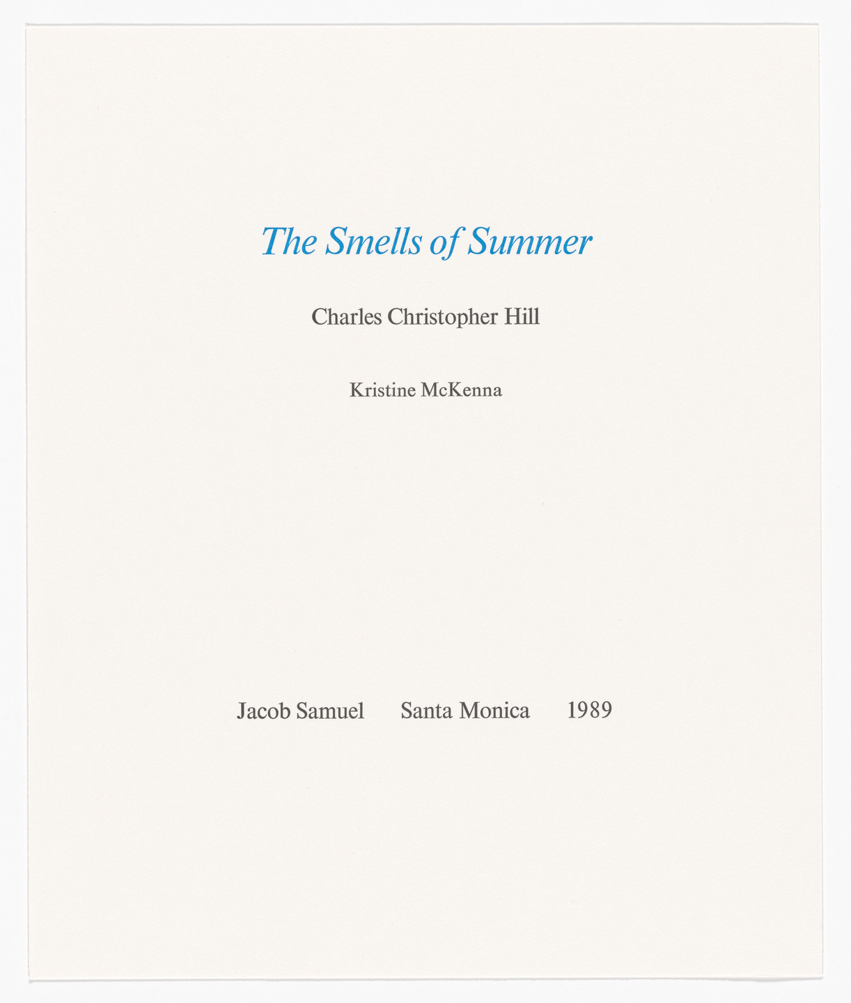 Charles Christopher Hill. The Smells of Summer. 1989