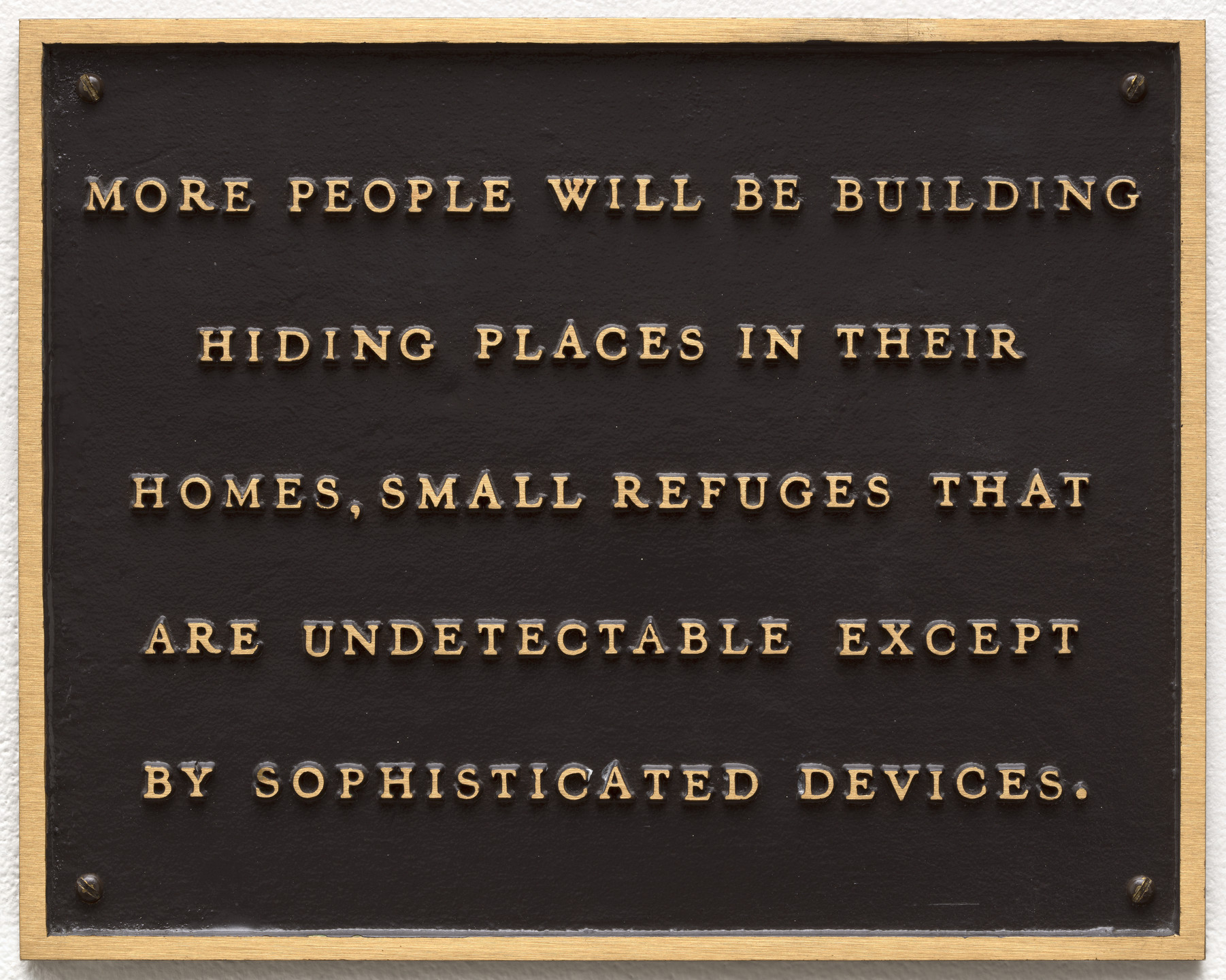 Jenny Holzer. Living: More people will be building hiding places.... 1980-82