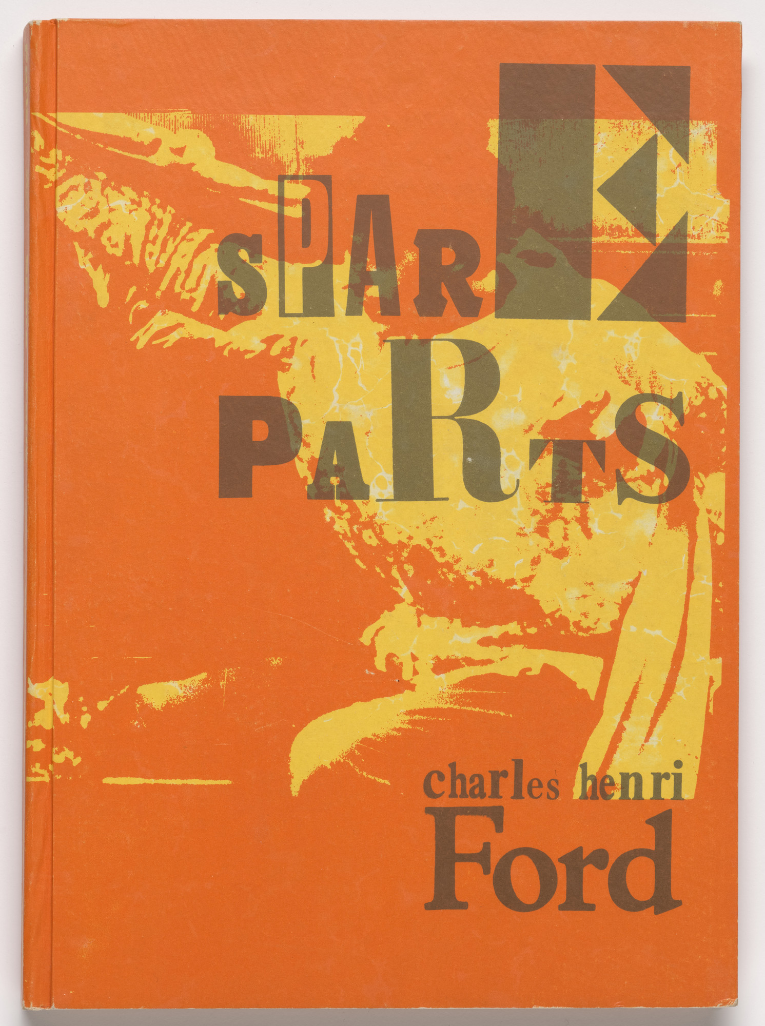 Charles Henri Ford. Spare Parts