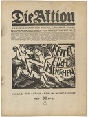 Various Artists. Die Aktion (vol. 2, no. 3-vol. 11, no. 11/12). 1912-21