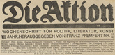 Various Artists. Die Aktion (vol. 2, no. 3-vol. 11, no. 11/12). 1912-21