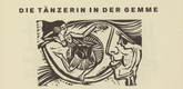 Ernst Ludwig Kirchner. The Dancer in the Cameo (Die Tänzerin in der Gemme) headpiece, page 55) from Umbra vitae (Shadow of Life). 1924