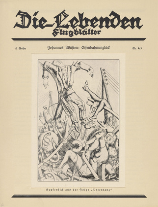 Johannes Wüsten. Railroad Accident (Eisenbahnunglück) (in-text plate, title page) from the periodical Die Lebenden, vol. 2, no. 4/5 (Apr 1929). 1929