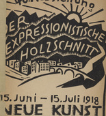 Georg Schrimpf. Der expressionistische Holzschnitt. 46. Ausstellung Neue Kunst. 1918