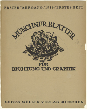Various Artists with Max Unold, Richard Seewald, Adolf Ferdinand Schinnerer, Edwin Scharff, Paul Klee, Rudolf Grossmann, Josef Eberg, Karl Caspar, Walther Teutsch, Heinrich Campendonk, Alfred Kubin, Hans Gött, René Beeh. Münchner Blätter für Dichtung und Graphik, vol. 1, nos. 1-11/12. 1919