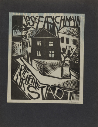Josef Achmann. The Small City (Die kleine Stadt) (title page) from the periodical Der schwarze Turm, vol. 1, no. 7 (Feb 1920). 1920