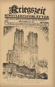 Walter Bondy. The Cathedral at Reims (Die hohe Kirche zu Reims) (in-text plate, p. 17) from the periodical Kriegszeit. Künstlerflugblätter, vol. 1, no. 5 (30 Sept 1914). 1914