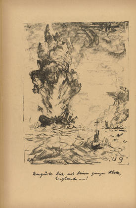 Ulrich Hübner. Surround Yourself with Your Entire Fleet, England! (Umgürte Dich mit Deiner ganzen Flotte, England!) (plate, p. 18) from the periodical Kriegszeit. Künstlerflugblätter, vol. 1, no. 5 (30 Sept 1914). 1914