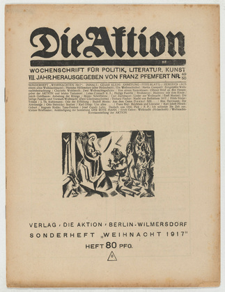 Jakob Goldbaum, Emil Maetzel, Karl Jacob Hirsch. Die Aktion, vol. 7, no. 49/50. December 15, 1917