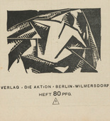 Stanislaw Kubicki, A. Krapp, Franz Wilhelm Seiwert, Karl Schmidt-Rottluff, Otto Freundlich. Die Aktion, vol. 8, no. 25/26. June 29, 1918