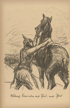 Max Liebermann. Come on, Comrades, to the Horses, to the Horses (Wohlauf, Kameraden, aufs pferd, aufs pferd) (plate, p. 22) from the periodical Kriegszeit. Künstlerflugblätter, vol. 1, no. 6 (30 Sept 1914). 1914