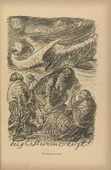 Ernst Barlach. Lie Storms, Lie (lügt Stürme lügt) (plate, p. 57) from the periodical Kriegszeit. Künstlerflugblätter, vol. 1, no. 14 (25 Nov 1914). 1914