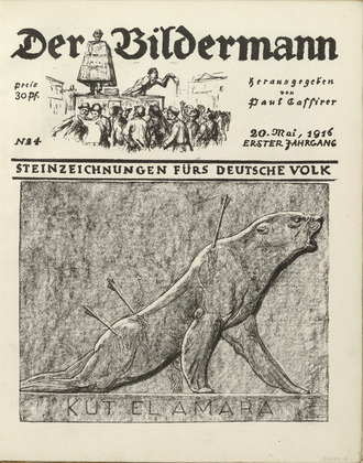 August Gaul. Kut el Amara (front cover, folio 8) from the periodical Der Bildermann, vol. 1, no. 4 (May 1916). 1916