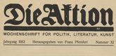 Die Aktion, vol. 2, no. 32. August 7, 1912