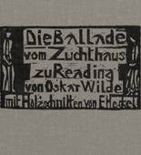 Erich Heckel. The Ballad of Reading Gaol (Die Ballade vom Zuchthaus zu Reading). 1963 (Woodcuts executed 1907)