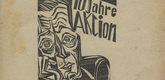 Conrad Felixmüller, Grete Rühle, Georg Tappert. Die Aktion, vol. 11, no. 7/8. February 19, 1921