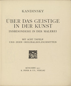 Vasily Kandinsky. Über das Geistige in der Kunst: Insbesondere in der Malerei (Concerning the Spiritual in Art: Especially in Painting). 1911
