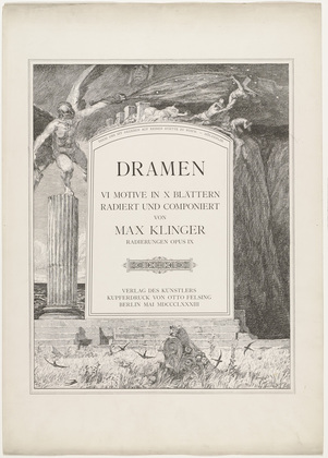 Max Klinger. Dramas, Opus IX (Dramen, Opus IX). first published 1883 (prints executed 1881-1883)